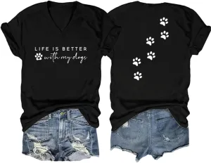 Dog Mom Shirt Women Life is Better with Dogs Tshirt V Neck Dog Paw Graphic Tees Pet Lover Short Sleeve Tshirt Tops